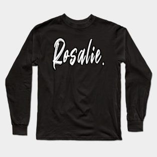 name girl Rosalie Long Sleeve T-Shirt